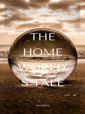 cover image of The Homeworld's Tale